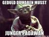 geduld-du-haben-musst-junger-padawan