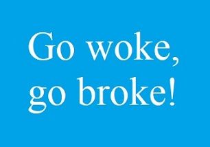 Go woke go broke.jpg