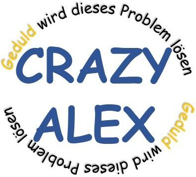 Crazyalex mit Geduld rund.JPG