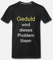 Geduld wird dieses Problem loesen.JPG