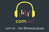 com.on Der Börsenpodcast